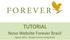 TUTORIAL Novo Website Forever Brasil. Agosto 2015 Equipe Forever Living Brasil