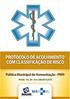 PROTOCOLO DE ACOLHIMENTO COM CLASSIFICAÇÃO DE RISCO SISTEMA ÚNICO DE SAÚDE (SUS) RIO CLARO SP