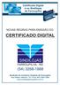 Certificado Digital é no Sindilojas de Farroupilha NOVAS REGRAS PARA EMISSÃO DO CERTIFICADO DIGITAL (54) 3268-1888