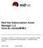 Red Hat Subscription Asset Manager 1.2 Guia de instala o