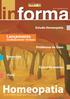 Homeopatia. Lançamento. e o mercado português. Estudo Homeopatia. Problemas de Sono. Entrevista. Época de exames. Visita. Oscillococcinum 30 doses