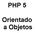 PHP 5. Orientado a Objetos