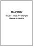 MiniPENTV ISDB-T USB TV Dongle. Manual do Usuário