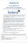 Fedora 12. For guidelines on the permitted uses of the Fedora trademarks, refer to https:// fedoraproject.org/wiki/legal:trademark_guidelines.