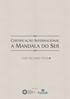 CERTIFICAÇÃO INTERNACIONAL A MANDALA DO SER COM RICHARD MOSS. Realização: