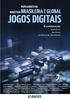 Mapeamento da Indústria Brasileira e Global de Jogos Digitais