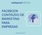 FACEBOOK CONTEÚDO DE MARKETING PARA EMPRESAS