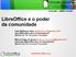 LibreOffice e o poder da comunidade