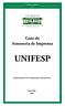 Guia da Assessoria de Imprensa UNIFESP. Departamento de Comunicação Institucional. São Paulo 2012