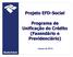 Projeto EFD Social Programa de Unificação do Crédito (Fazendário e Previdenciário)