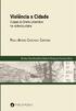 Violência x Cidade PAULO AFONSO CAVICHIOLI CARMONA. O papel do Direito Urbanístico na violência urbana