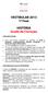 VESTIBULAR 2013 1ª Fase. HISTÓRIA Grade de Correção. Instruções Gerais: Instruções para a prova de História: