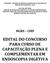 EDITAL DO CONCURSO PARA CURSO DE CAPACITAÇÃO PLENA E COMPLEMENTAR EM ENDOSCOPIA DIGETIVA