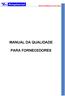Manual da Qualidade para Fornecedores MANUAL DA QUALIDADE PARA FORNECEDORES