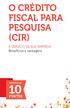 O CRÉDITO FISCAL PARA PESQUISA (CIR)