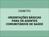 DIABETES ORIENTAÇÕES BÁSICAS PARA OS AGENTES COMUNITÁRIOS DE SAÚDE