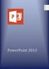 Introdução Microsoft PowerPoint 2013 apresentações Office PowerPoint 2013 Microsoft PowerPoint 2013 textos planilhas Excel Word
