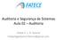 Auditoria e Segurança de Sistemas Aula 02 Auditoria. Felipe S. L. G. Duarte Felipelageduarte+fatece@gmail.com