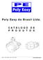 Poly Easy do Brasil Ltda. CATÁLOGO DE