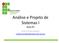 Análise e Projeto de. Aula 01. Profa Cristiane Koehler cristiane.koehler@canoas.ifrs.edu.br