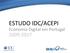 ESTUDO IDC/ACEPI. Economia Digital em Portugal 2009-2017
