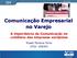 Comunicação Empresarial no Varejo A importância da Comunicação no cotidiano das empresas varejistas