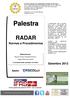 RADAR. Normas e Procedimentos. Setembro 2012. Apoio: Elaborado por: Marcos Vinicius Piacitelli Gomes e Angela Maria dos Santos