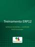 Treinamento ERP12. MÓDULO SOURCING e ISUPPLIER Perfil Fornecedor. Conteúdo elaborado por Gestão de Serviços e Relacionamento