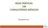 BOAS PRÁTICAS EM CONSULTÓRIOS MÉDICOS. Alessandra Lima