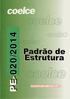 020/2014 PADRÃO DE ESTRUTURA PE-020/2014 R-00 SISTEMA INDIVIDUAL DE GERAÇÃO DE ENERGIA ELÉTRICA COM FONTE INTERMITENTE - SIGFI
