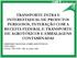 TRANSPORTE INTRA E INTERESTADUAL DE PRODUTOS PERIGOSOS, INTERAÇÃO COM A RECEITA FEDERAL E TRANSPORTE DE AGROTÓXICOS E EMBALAGENS CONTAMINADAS