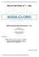 RELATO SETORIAL Nº 7-1998 SODA-CLORO ÁREA DE OPERAÇÕES INDUSTRIAIS 1 - AO1. DIRETOR Eduardo Rath Fingerl. SUPERINTENDENTE Carlos Gastaldoni