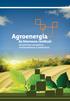 EQUIPE TÉCNICA. Agroenergia da biomassa residual: perspectivas energéticas, socioeconômicas e ambientais.