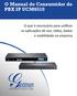 O Manual do Consumidor do PBX IP UCM6510. O que é necessário para unificar as aplicações de voz, vídeo, dados e mobilidade na empresa