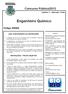 Engenheiro Químico. Concurso Público/2012. Código: EGQ06. Caderno: 4 Aplicação: Tarde LEIA COM ATENÇÃO AS INSTRUÇÕES INSTRUÇÕES - PROVA OBJETIVA