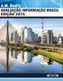 A.M. Best s AVALIAÇÃO INFORMAÇÃO BRASIL EDIÇÃO 2015. A.M. Best s Rating Information Brazil 2015 Edition 1