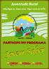 Juventude Rural. Não fique só. Fique sócio. Fique sócia do STTR. Participe do programa. Jovem Saber