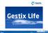 Gestix Life. Software para Prestadores de Cuidados Continuados de Saúde