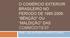 O COMÉRCIO EXTERIOR BRASILEIRO NO PERÍODO DE 1985-2009: BÊNÇÃO OU MALDIÇÃO DAS COMMODITIES? Stela Luiza de Mattos Ansanelli (Unesp)