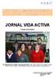 Centro de Transição para a Vida Adulta e Activa JORNAL VIDA ACTIVA. A equipa de jornalistas