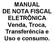 MANUAL DE NOTA FISCAL ELETRÔNICA Venda, Troca, Transferência e Uso e consumo.