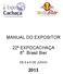 MANUAL DO EXPOSITOR. 22ª EXPOCACHAÇA 6 a. Brasil Bier. DE 6 à 9 DE JUNHO