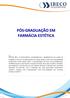 Desde 2013, os farmacêuticos acompanharam a ampliação de seu campo de trabalho através do reconhecimento da saúde estética como uma especialidade