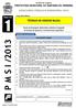 PREFEITURA MUNICIPAL DE SANTANA DO IPANEMA CONCURSO PÚBLICO MUNICIPAL 2013 P M S I /2013 INSTRUÇÕES GERAIS