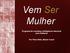 Programa de coaching e inteligência relacional para mulheres Por Thirza Reis, Master Coach