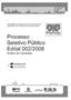 ÍNDICE. EDITAL Nº 02/2008 - Prominp 1 - DAS DISPOSIÇÕES PRELIMINARES... 3