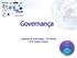 Governança. Sistemas de Informação 8º Período Prof: Mafran Oliveira