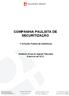 COMPANHIA PAULISTA DE SECURITIZAÇÃO. 1ª Emissão Pública de Debêntures