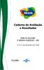 Caderno de Avaliação e Resultados PORTO ALEGRE E SERRA GAÚCHA RS