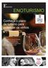 ENOTURISMO. Conheça o plano de turismo para potenciar os vinhos